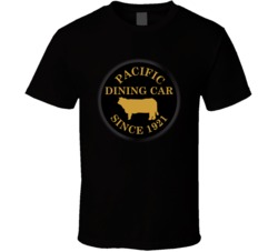 Pacific Dining Car California's Most Historic Restaurant T Shirt