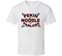 Pekin Noodle Parlor Montana's Most Historic Restaurant T Shirt