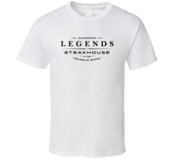 Legends Steakhouse South Dakota's Most Historic Restaurant T Shir