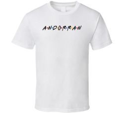 Andorran Andorra Nationality Friend Parody T Shirt