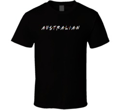 Australian Australia Nationality Funny Friend Parody T Shirt