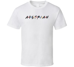 Austrian Austria Nationality Friend Parody T Shirt
