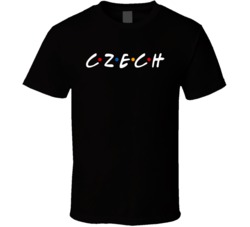 Czech Republic Nationality Funny Friend Parody T Shirt