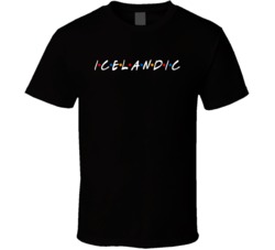 Icelandic Iceland Nationality Funny Friend Parody T Shirt