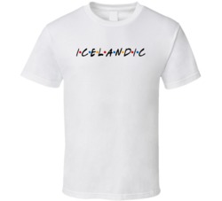 Icelandic Iceland Nationality Friend Parody T Shirt
