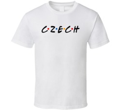 Czech Republic Nationality Friend Parody Funny T Shirt