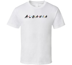 Albanian Albania Nationality Friends Parody T Shirt