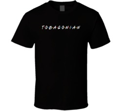Tobagonian Trinidad And Tobago Nationality Friend Parody T Shirt
