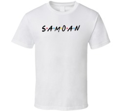 Samoa Samoan Nationality Friends Parody T Shirt