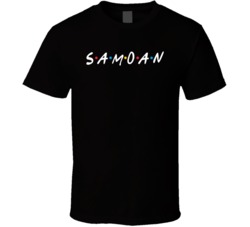Samoan Samoa Nationality Friend Parody T Shirt