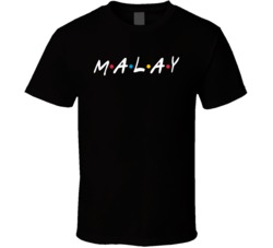 Malay Malaysia Nationality Funny Friends Parody T Shirt