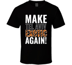 Tel Aviv Make City Exotic Again Joe Exotic Tiger King Parody T Shirt