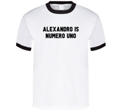Alexandro Is Numero Uno Arnold Number 1 Parody T Shirt