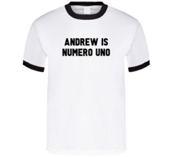 Andrew Is Numero Uno Arnold Number 1 Parody T Shirt
