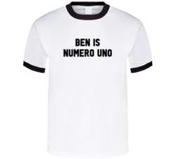 Ben Is Numero Uno Arnold Number 1 Parody T Shirt