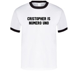Cristopher Is Numero Uno Arnold Number 1 Parody T Shirt
