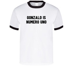 Gonzalo Is Numero Uno Arnold Number 1 Parody T Shirt