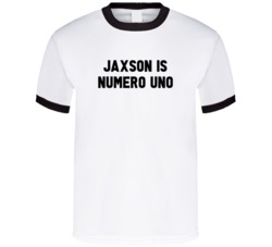 Jaxson Is Numero Uno Arnold Number 1 Parody T Shirt