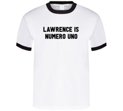 Lawrence Is Numero Uno Arnold Number 1 Parody T Shirt