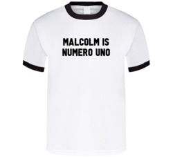 Malcolm Is Numero Uno Arnold Number 1 Parody T Shirt