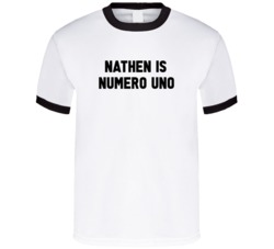 Nathen Is Numero Uno Arnold Number 1 Parody T Shirt