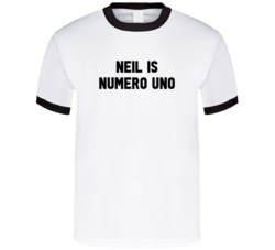 Neil Is Numero Uno Arnold Number 1 Parody T Shirt