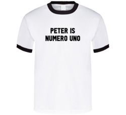 Peter Is Numero Uno Arnold Number 1 Parody T Shirt