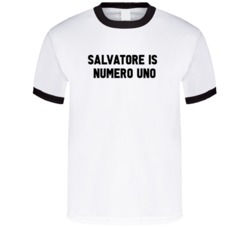 Salvatore Is Numero Uno Arnold Number 1 Parody T Shirt