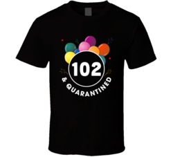 102 And Quarantined Social Distancing Birthday Party Gift T Shirt