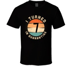 I Turned 7 In Quarantine 2020 Social Distancing Birthday Gift T Shirt
