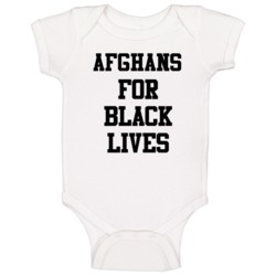 Afghans For Black Lives Solidarity Social Injustice Awareness Baby One