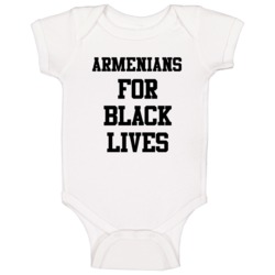 Armenians For Black Lives Solidarity Social Injustice Awareness Baby O