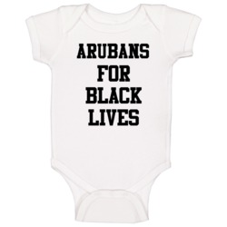 Arubans For Black Lives Solidarity Social Injustice Awareness Baby One