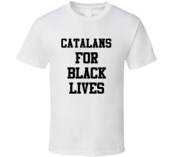 Catalans For Black Lives Solidarity Social Injustice Awareness T Shirt