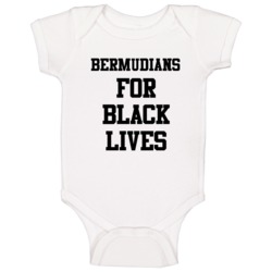 Bermudians For Black Lives Solidarity Social Injustice Awareness Baby 