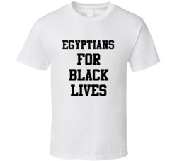 Egyptians For Black Lives Solidarity Social Injustice Awareness T Shir