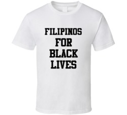 Filipinos For Black Lives Solidarity Social Injustice Awareness T Shir