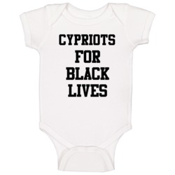 Cypriots For Black Lives Solidarity Social Injustice Awareness Baby On