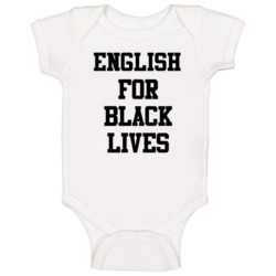 English For Black Lives Solidarity Social Injustice Awareness Baby One