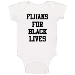 Fijians For Black Lives Solidarity Social Injustice Awareness Baby One