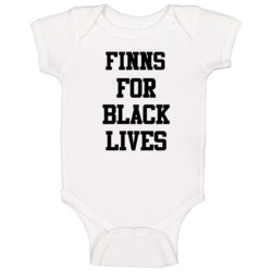 Finns For Black Lives Solidarity Social Injustice Awareness Baby One P