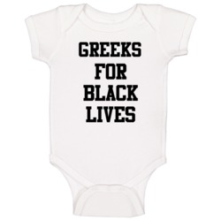 Greeks For Black Lives Solidarity Social Injustice Awareness Baby One 