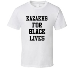 Kazakhs For Black Lives Solidarity Social Injustice Awareness T Shirt