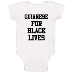 Guianese For Black Lives Solidarity Social Injustice Awareness Baby On