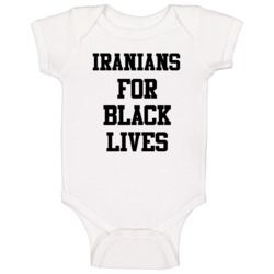 Iranians For Black Lives Solidarity Social Injustice Awareness Baby On