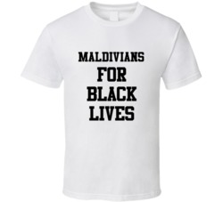 Maldivians For Black Lives Solidarity Social Injustice Awareness T Shi