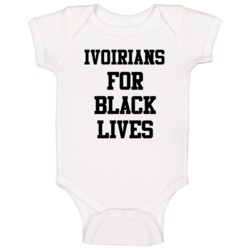 Ivoirians For Black Lives Solidarity Social Injustice Awareness Baby O