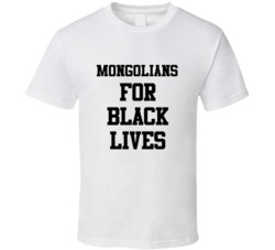 Mongolians For Black Lives Solidarity Social Injustice Awareness T Shi