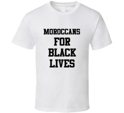 Moroccans For Black Lives Solidarity Social Injustice Awareness T Shir
