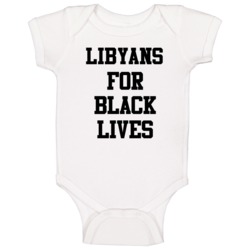Libyans For Black Lives Solidarity Social Injustice Awareness Baby One
